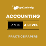 Accounting 9706 AS and A Level Practice Papers (2 Mocks + Extra Q/A's)