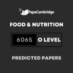 Food and Nutrition 6065 Predicted / Guess Papers (All Papers and Variants)