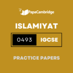 Islamiyat 0493 IGCSE Practice Papers (2 Mocks + Extra Q/A's)
