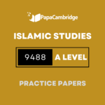 Islamic Studies 9488 AS and A Level Practice Papers (2 Mocks + Extra Q/A's)