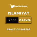 Islamiyat 2058 Practice Papers (2 Mocks + Extra Q/A's)