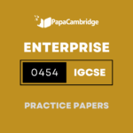 Enterprise 0454 IGCSE Practice Papers (2 Mocks + Extra Q/A's)