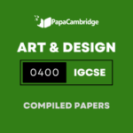 Art and Design 0400 Yearly Unsolved Past Papers (5 - 10 years)