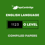 English Language 1123 O Level Yearly Unsolved Past Papers (3 – 10 years)