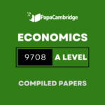 Economics 9708 AS & A Level Yearly Unsolved Past Papers (3 – 10 years)