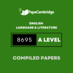 English – Language and Literature 8695 AS and A Level Yearly Unsolved Past Papers (5 – 10 years)