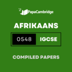 Afrikaans – Second Language 0548 Yearly Unsolved Past Papers (5 – 10 years)
