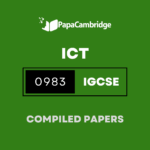 Information and Communication Technology (9-1) 0983 Yearly Unsolved Past Papers (5 – 10 years)