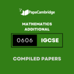 Mathematics – Additional 0606 Yearly Unsolved Past Papers (5 – 10 years)