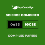 Science – Combined 0653 Yearly Unsolved Past Papers (5 – 10 years)