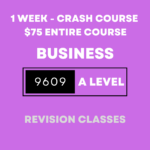 Business 9609 AS and A Level Quick Revision Classes - 1 Week