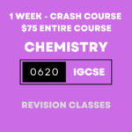 Chemistry 0620 Quick Revision Classes - 1 Week