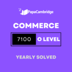 Commerce 7100 Yearly Solved Past Papers (5 – 10 years)