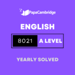 English General Paper 8021 AS and A Level Yearly Solved Past Papers (5 – 10 years)