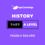 History 9489 AS & A Level Solved Past Papers (3 – 10 years)