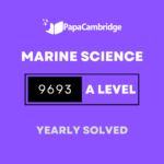 Marine Science 9693 AS and A Level Yearly Solved Past Papers (5 – 10 years)