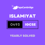 Islamiyat 0493 Yearly Solved Past Papers (5 – 10 years)