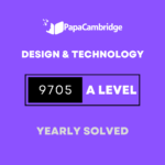 Design & Technology 9705 AS & A Level Solved Past Papers (3 – 10 years)
