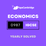 Economics (9–1) 0987 Yearly Solved Past Papers (5 – 10 years)