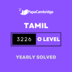 Tamil 3226 O Level Solved Past Papers (3 – 10 years)