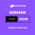 German (9–1) 7159 Yearly Solved Past Papers (5 – 10 years)