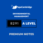 Environmental Management 8291 (AS Level only) Notes - Latest Syllabus
