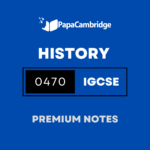 History 0470 Notes – Latest Syllabus