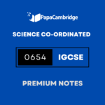 Sciences Co-ordinated (Double) 0654 Notes – Latest Syllabus
