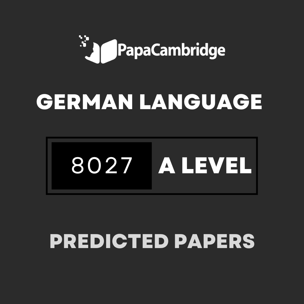 German Language 8027 (AS Level only) Predicted / Guess Papers (All Papers and Variants)