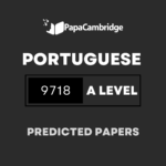 Portuguese 9718 (A Level only) Predicted / Guess Papers (All Papers and Variants)