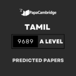 Tamil 9689 AS and A Level Predicted / Guess Papers (All Papers and Variants)