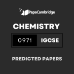 Chemistry (9–1) 0971 Predicted / Guess Papers (All Papers and Variants)