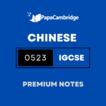 Chinese – Second Language 0523 Notes – Latest Syllabus