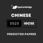 Chinese – Second Language 0523 Predicted / Guess Papers (All Papers and Variants)