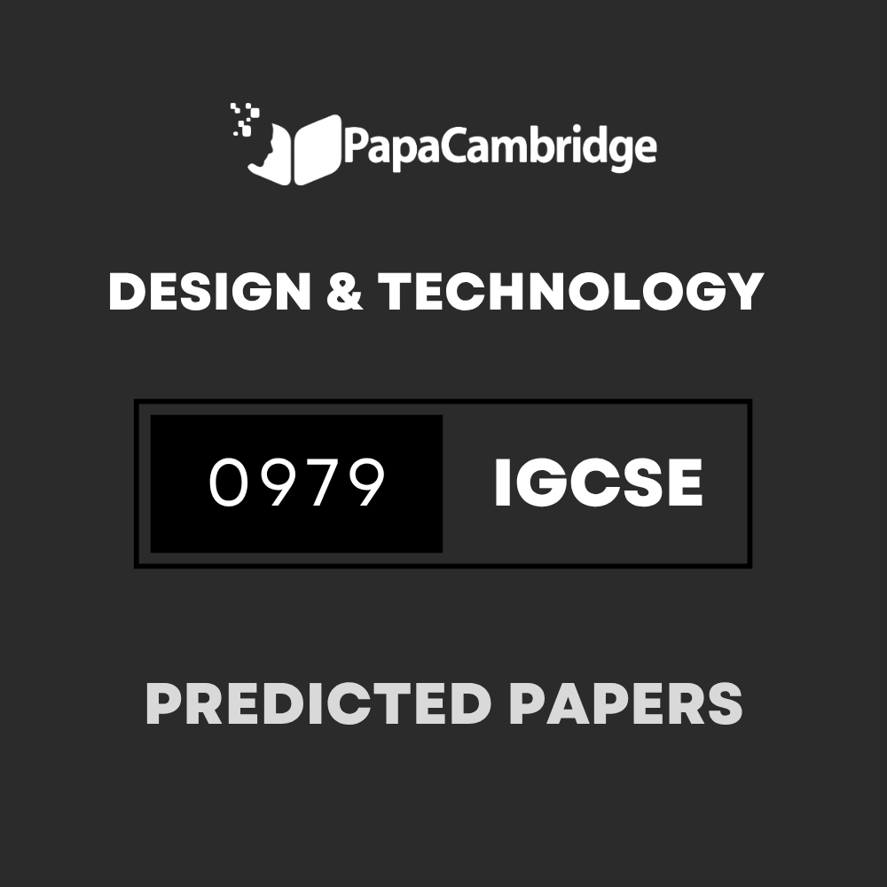Design and Technology (9–1) 0979 Predicted / Guess Papers (All Papers and Variants)