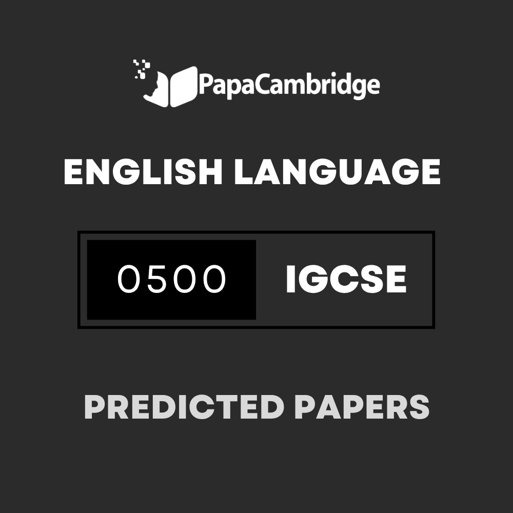 English – First Language 0500 Predicted / Guess Papers (All Papers and Variants)