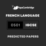 French – First Language 0501 Predicted / Guess Papers (All Papers and Variants)