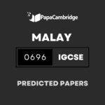 Malay – First Language 0696 Predicted / Guess Papers (All Papers and Variants)