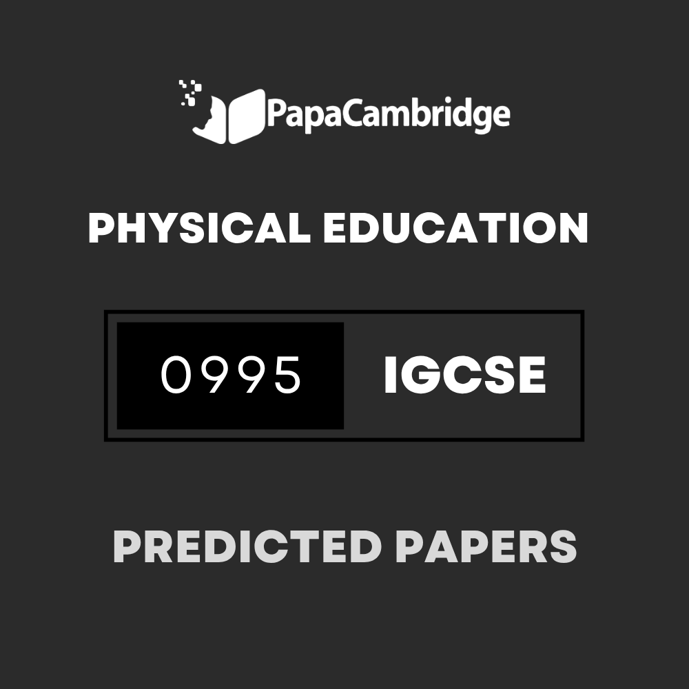 Physical Education (9–1) 0995 Predicted / Guess Papers (All Papers and Variants)