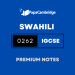 Swahili 0262 Notes – Latest Syllabus