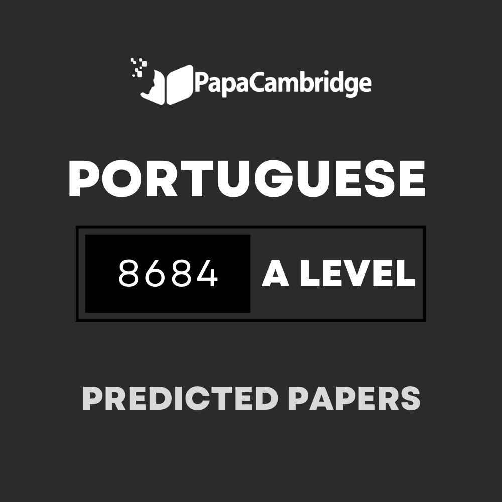 Portuguese Language 8684 (AS Level only) Predicted / Guess Papers (All Papers and Variants)