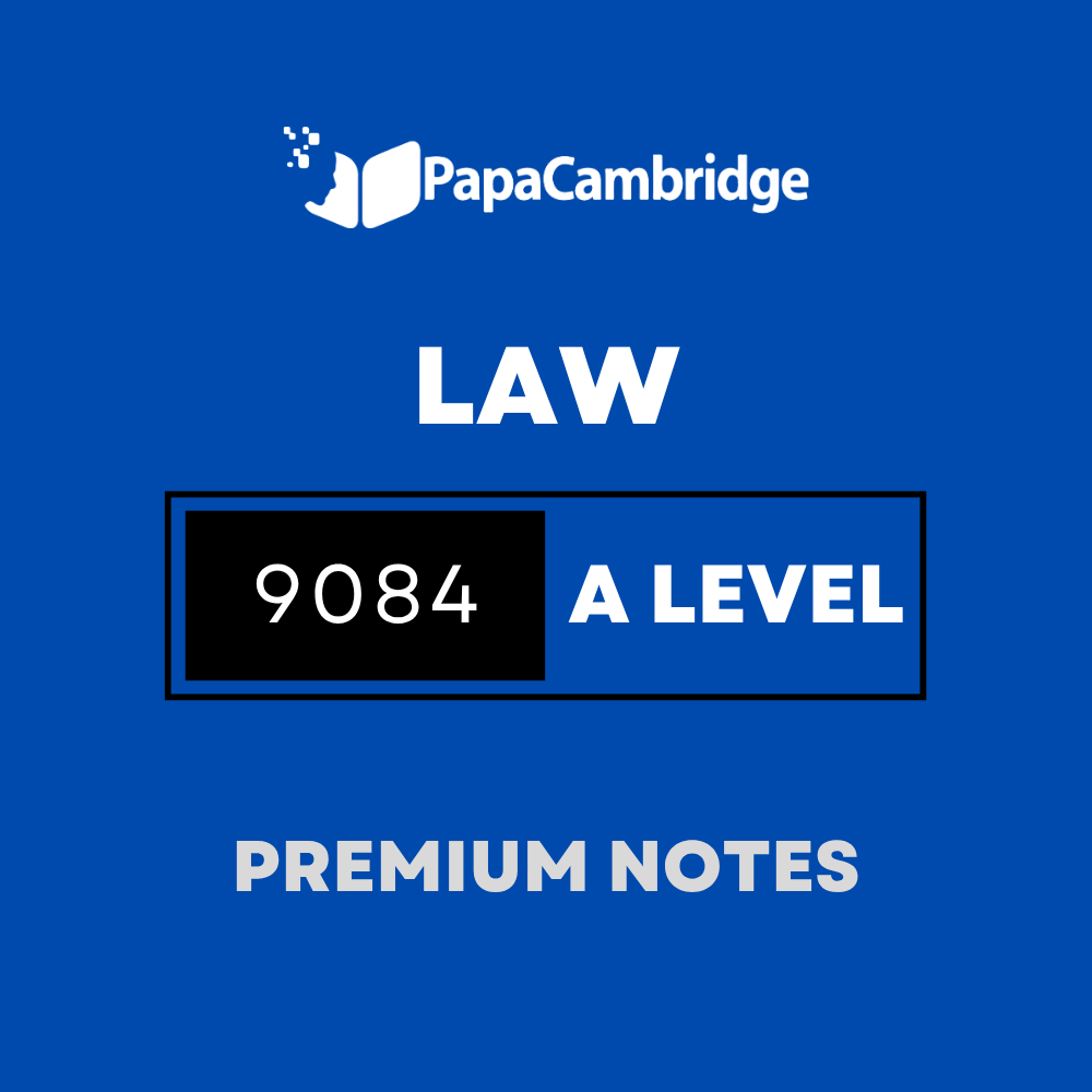 Law 9084 AS & A Level Notes - Latest Syllabus