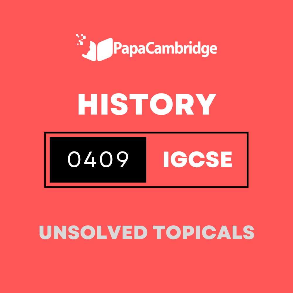 History American (US) 0409 IGCSE Topical Unsolved Past Papers (3 - 10 years)