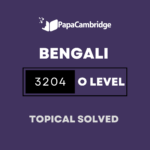 Bengali 3204 Topical Solved Past Papers (5 – 10 years)