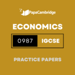 Economics 0987 Practice Papers (2 Mocks + Extra Q/A's)