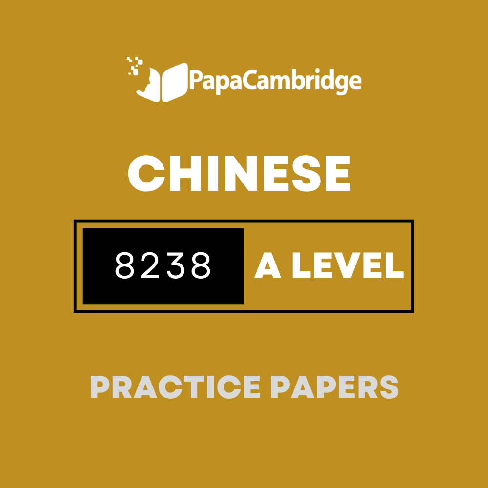 Chinese - language 8238 AS and A Level Practice Papers (2 Mocks + Extra Q/A's)
